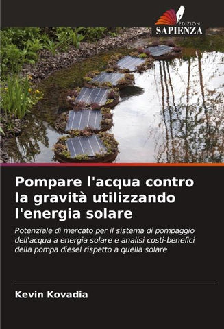 Pompare l'acqua contro la gravità utilizzando l'energia solare