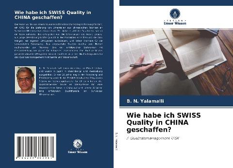 Wie habe ich SWISS Quality in CHINA geschaffen?