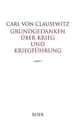 Grundgedanken über Krieg und Kriegführung