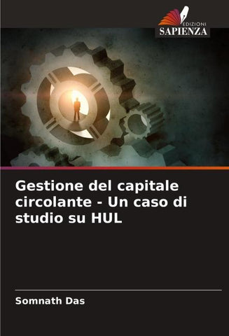 Gestione del capitale circolante - Un caso di studio su HUL