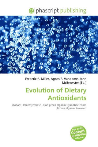 Evolution of Dietary Antioxidants