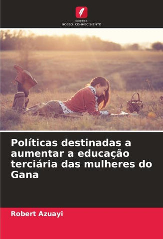 Políticas destinadas a aumentar a educação terciária das mulheres do Gana