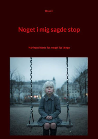 Noget i mig sagde stop