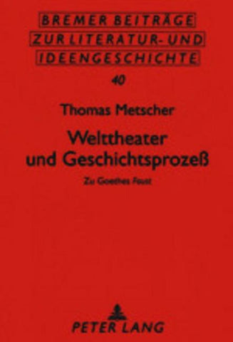 Welttheater und Geschichtsprozeß