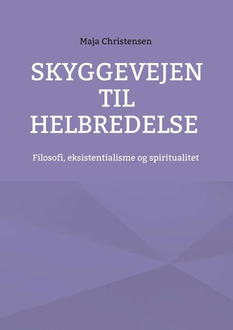 Skyggevejen til helbredelse