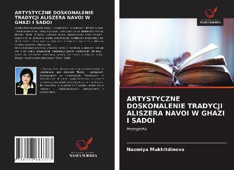 ARTYSTYCZNE DOSKONALENIE TRADYCJI ALISZERA NAVOI W GHAZI I SADOI