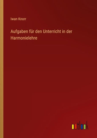 Aufgaben für den Unterricht in der Harmonielehre