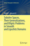 Sobolev Spaces, Their Generalizations and Elliptic Problems in Smooth and Lipschitz Domains