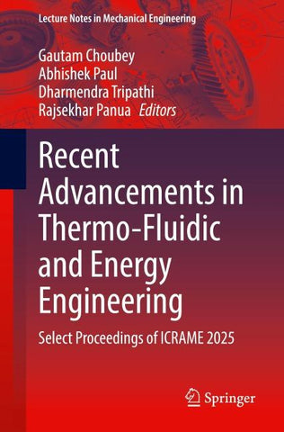 Recent Advancements in Thermo-Fluidic and Energy Engineering