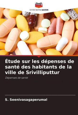 Étude sur les dépenses de santé des habitants de la ville de Srivilliputtur