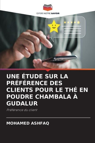 UNE ÉTUDE SUR LA PRÉFÉRENCE DES CLIENTS POUR LE THÉ EN POUDRE CHAMBALA À GUDALUR