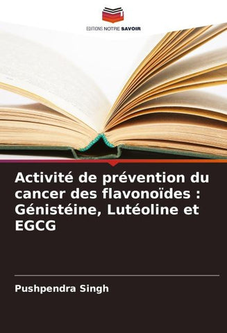 Activité de prévention du cancer des flavonoïdes : Génistéine, Lutéoline et EGCG