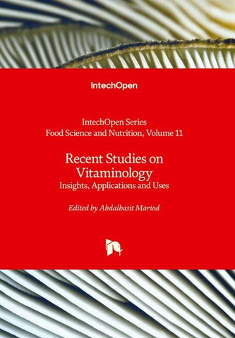 Recent Studies on Vitaminology - Insights, Applications and Uses