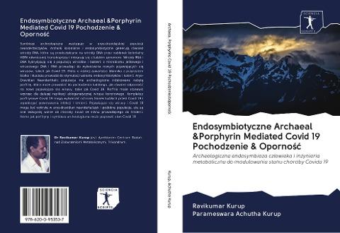 Endosymbiotyczne Archaeal &Porphyrin Mediated Covid 19 Pochodzenie & Oporno¿¿