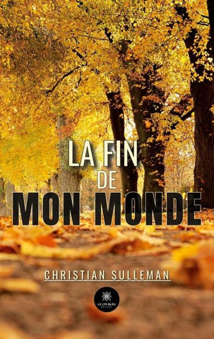 La fin de mon monde