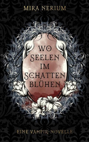 Wo Seelen im Schatten blühen