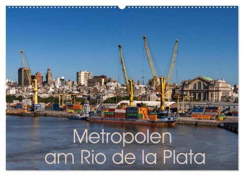 Metropolen am Rio de la Plata (Wandkalender 2026 DIN A2 quer), CALVENDO Monatskalender