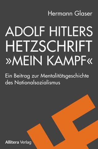 Adolf Hitlers Hetzschrift 'Mein Kampf'