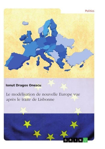 Le modélisation de nouvelle Europe vue après le traite de Lisbonne