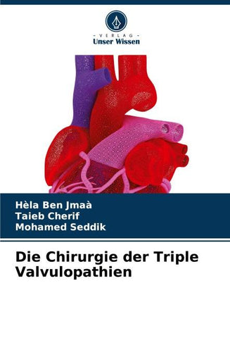 Die Chirurgie der Triple Valvulopathien