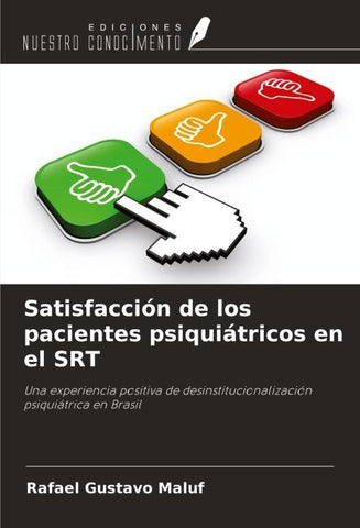 Satisfacción de los pacientes psiquiátricos en el SRT