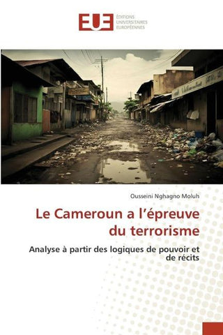 Le Cameroun a l'épreuve du terrorisme