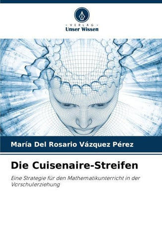 Die Cuisenaire-Streifen