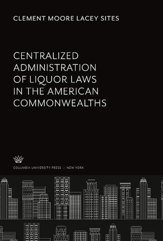 Centralized Administration of Liquor Laws in the American Commonwealths