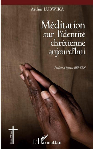 Méditation sur l'identité chrétienne aujourd'hui