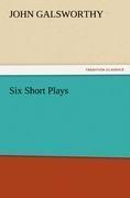 Six Short Plays