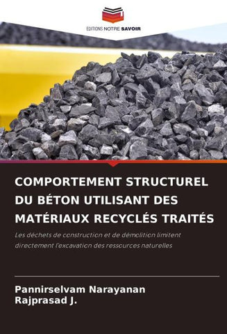 COMPORTEMENT STRUCTUREL DU BÉTON UTILISANT DES MATÉRIAUX RECYCLÉS TRAITÉS