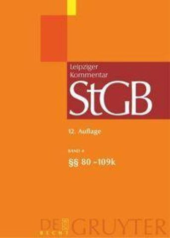 Strafgesetzbuch. Leipziger Kommentar / §§ 80-109k