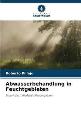 Abwasserbehandlung in Feuchtgebieten