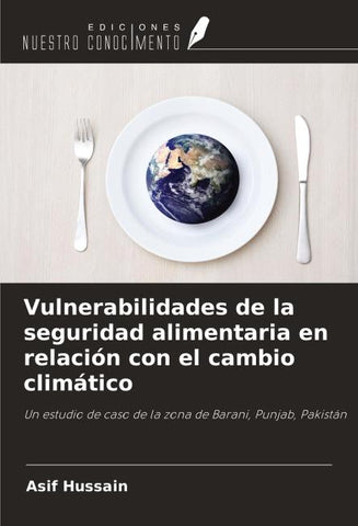 Vulnerabilidades de la seguridad alimentaria en relación con el cambio climático