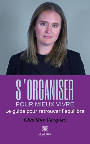 S'organiser pour mieux vivre