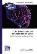 Der Erforscher der menschlichen Seele