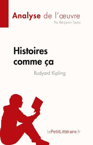Histoires comme ça de Rudyard Kipling (Analyse de l'¿uvre)