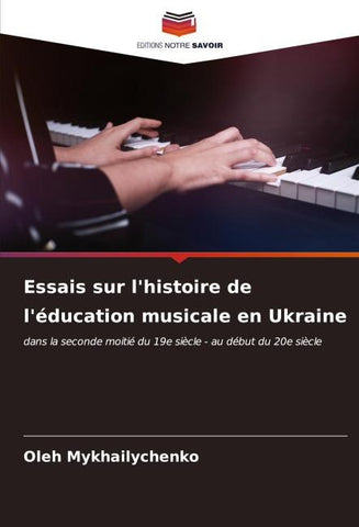 Essais sur l'histoire de l'éducation musicale en Ukraine