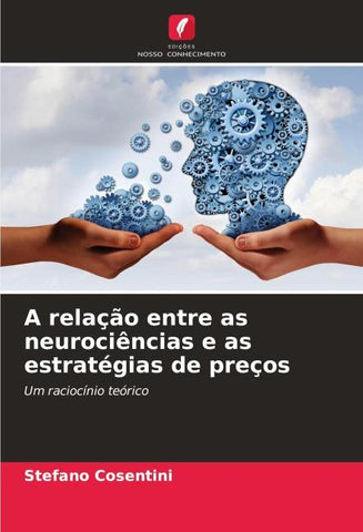 A relação entre as neurociências e as estratégias de preços