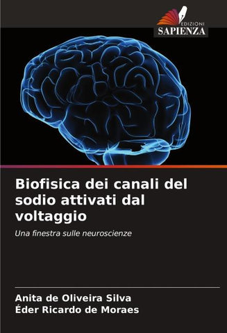 Biofisica dei canali del sodio attivati dal voltaggio