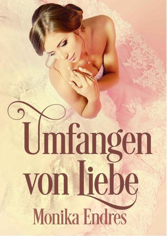 Umfangen von Liebe