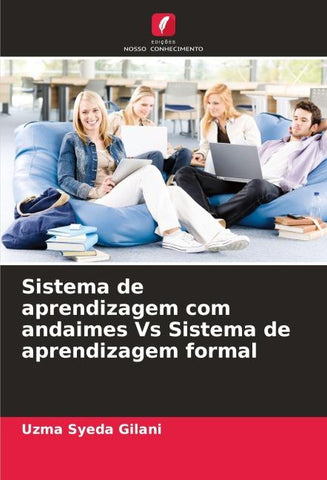 Sistema de aprendizagem com andaimes Vs Sistema de aprendizagem formal