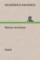Moriae encomium. Dutch