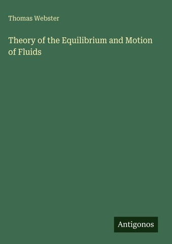 Theory of the Equilibrium and Motion of Fluids