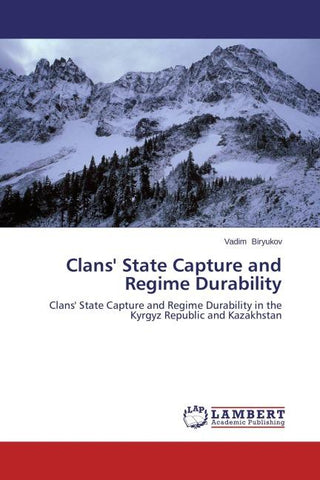 Clans' State Capture and Regime Durability