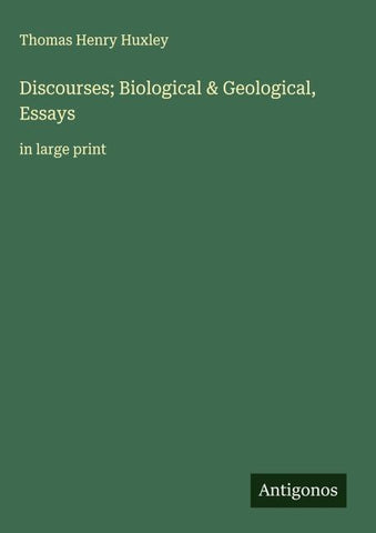 Discourses; Biological & Geological, Essays