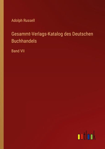 Gesammt-Verlags-Katalog des Deutschen Buchhandels