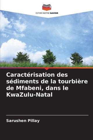 Caractérisation des sédiments de la tourbière de Mfabeni, dans le KwaZulu-Natal