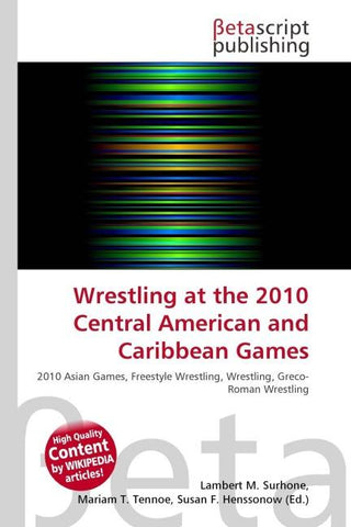 Wrestling at the 2010 Central American and Caribbean Games
