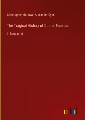 The Tragical History of Doctor Faustus
